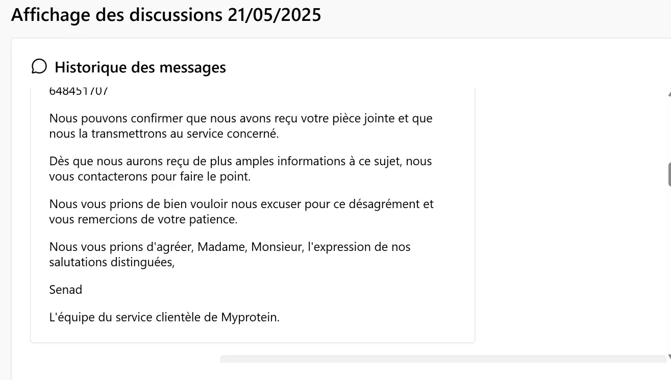 Capture MyProtein du 22 mai 2025 confirmant la réception de la pièce jointe