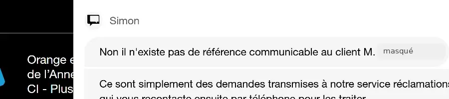 Capture du chat Orange indiquant qu’aucune référence de réclamation n’est communicable au client
